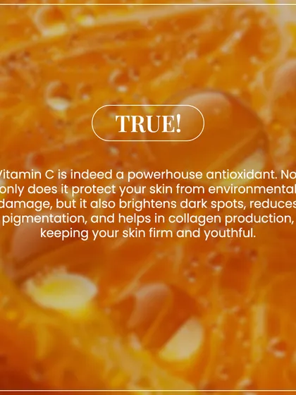 This is a fact check on Vitamin C. It is indeed a powerhouse antioxidant that protects, brightens, reduces pigmentation, and helps in collagen production.