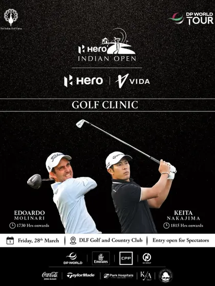 Promotional Poster for the Hero Indian Open Golf Clinic: We provide access to global golf talent. This poster announces a special clinic with DP World Tour players Edoardo Molinari and Keita Nakajima, held at our club during the Hero Indian Open.