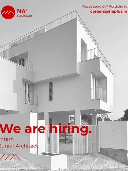 NA+ in Thiruvananthapuram is hiring an Intern and Junior Architect.