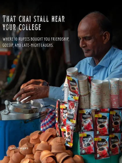 That chai stall near your college where 10 rupees bought you friendship and gossip. We believe in the power of these simple, shared experiences that define the city.