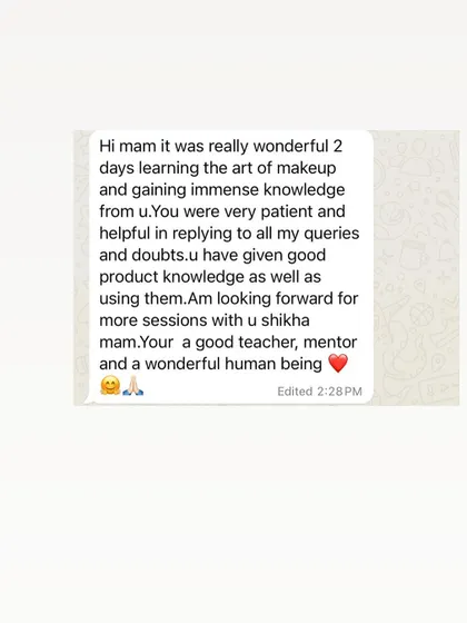 This student gained immense knowledge from the 2-day makeup session and appreciated my patience in answering all her queries and doubts.