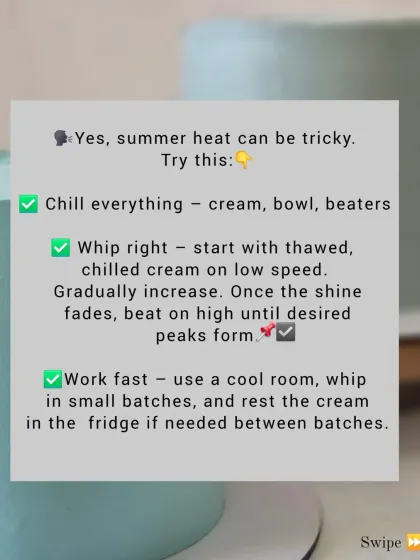 My top tips for working with whipped cream in the summer heat: chill everything, whip it right, and work fast in a cool room.