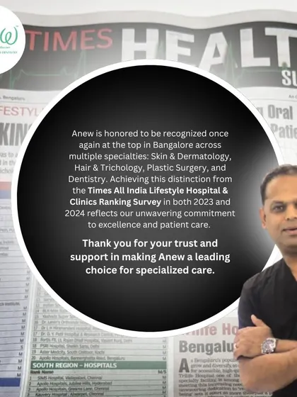 For the second year in a row, Anew has been recognized as a top clinic in Bangalore by the Times All India Lifestyle Hospital & Clinics Ranking Survey. This honor across multiple specialties reflects my unwavering commitment to excellence and patient care.