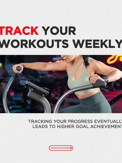 Track your workouts weekly. Tracking your progress is a proven way to increase goal achievement.