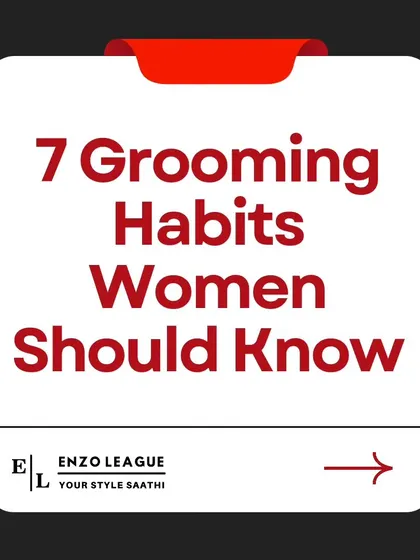 Great grooming is built on consistent habits. I've compiled seven essential habits every woman should know to maintain her hair, skin, and overall appearance effortlessly.