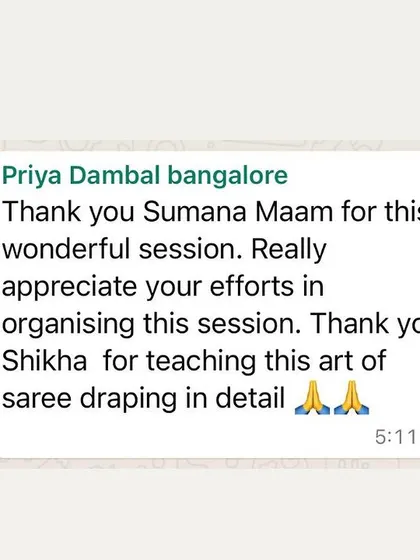 "Thank you Shikha for teaching this art of saree draping in detail." It's feedback like this that keeps me going.