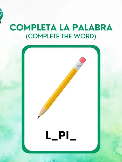 Can you guess the Spanish word for pencil? Fill in the blanks for 'L_PI_'. A great way to practice school vocabulary.