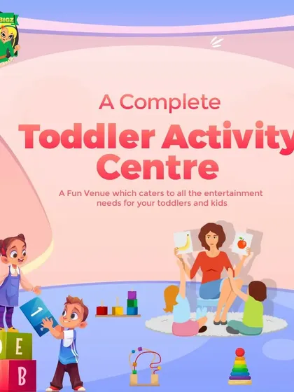 A graphic announcing our space as a "Complete Toddler Activity Centre," designed to cater to all the entertainment and developmental needs of toddlers.