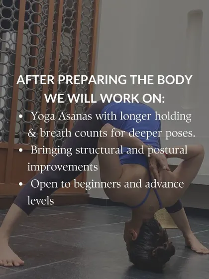 Details of my Yoga Mobility Flow online series. After preparing the body, we work on asanas with longer holds and breath counts for deeper structural and postural improvements.