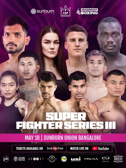 The poster for Super Fighter Series III, an event that brought together fighters from around the globe to compete in Bengaluru. This is our vision of making India a hub for boxing.