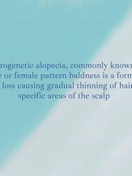 Androgenetic Alopecia is a progressive form of hair loss that causes hair to thin in very specific, predictable areas of the scalp.