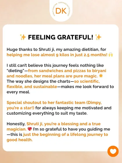 Losing 9 kilos in 2.5 months while still enjoying biryani and pizza? Yes, it's possible! My plans are flexible and designed around your life, proving that you don't need to feel deprived to see results.