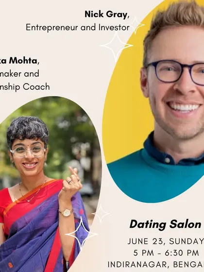 I was thrilled to co-host a Dating Salon with entrepreneur Nick Gray in Bengaluru. These events bring together curious minds to discuss modern dating and relationships.