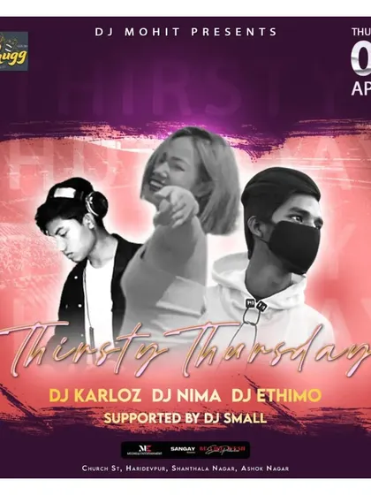 Announcing a 'Thirsty Thursday' event. I regularly play at different venues across Bangalore for themed club nights like this one.