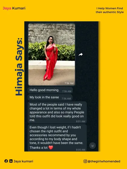 Himaja's feedback says it all. Even after losing weight, she notes that without the right outfit and accessories recommended for her, the look wouldn't have been the same.