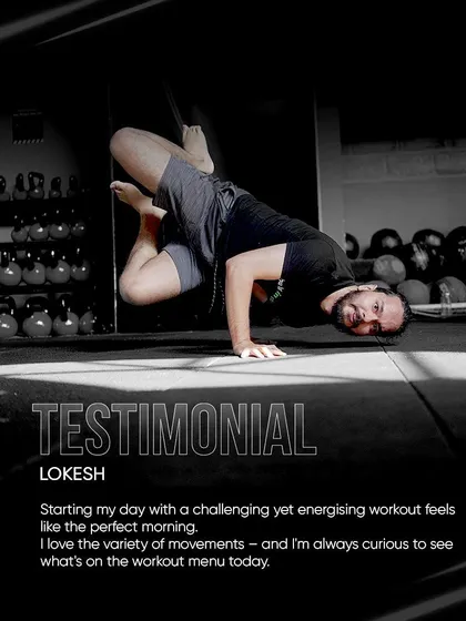 Lokesh loves starting his day with our challenging workouts. He appreciates the variety of movements and the hawk-eyed attention from instructors on form, which has improved his body awareness even outside the gym.
