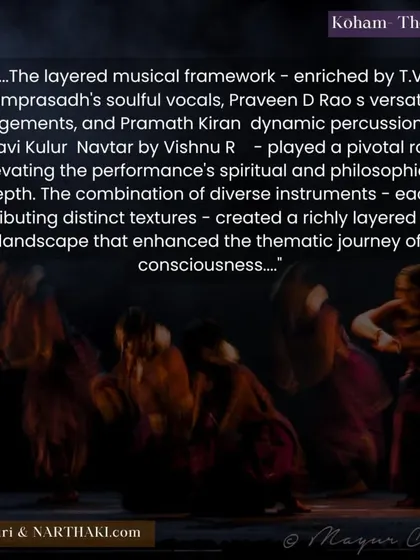 This review of "KOHAM" notes the crucial role of the layered musical framework in elevating the performance's spiritual and philosophical depth.
