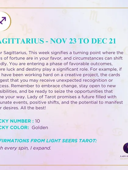 This week's tarot reading for Sagittarius. The reading signifies a turning point where the tides of fortune are in your favor. Embrace change and stay open to new possibilities.