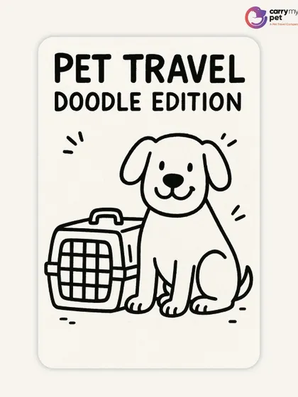 Our pet travel doodle edition, because every journey with your pet should be a happy one.
