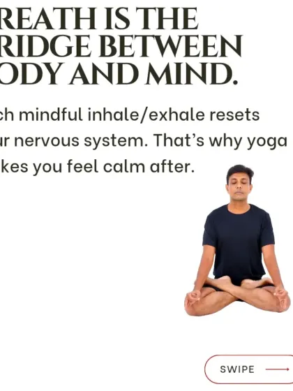 A fundamental truth: Breath is the bridge between body and mind. Each mindful inhale and exhale resets your nervous system, which is why yoga makes you feel so calm.