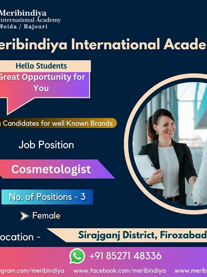 We are hiring three female cosmetologists for a well-known brand in the Sirajganj District, Firozabad.