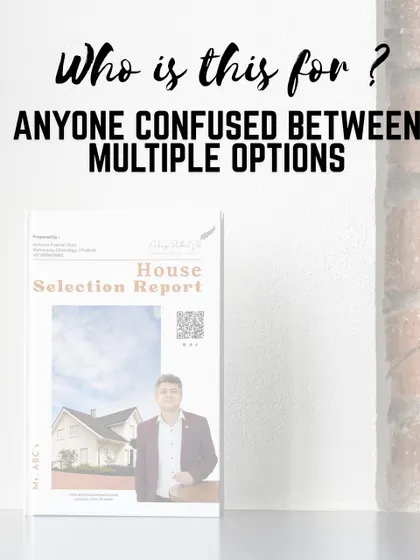 Feeling confused between multiple property options? The House Selection Report provides a clear, objective analysis to help you break the deadlock and choose the best option with confidence.