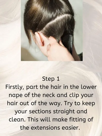 Step 1 of our clip-in guide: Start by parting your hair at the lower nape of your neck and clipping the rest of your hair out of the way. A clean section makes application easier.