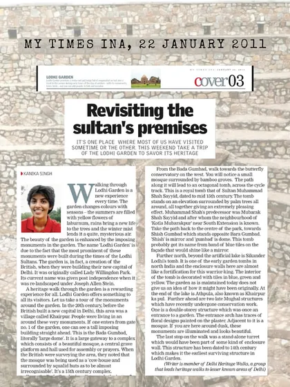 An article I wrote for My Times INA in 2011, "Revisiting the sultan's premises," which provides a historical narrative for a walk through Lodi Garden. Writing for public media is another way I bridge academic history and popular interest.