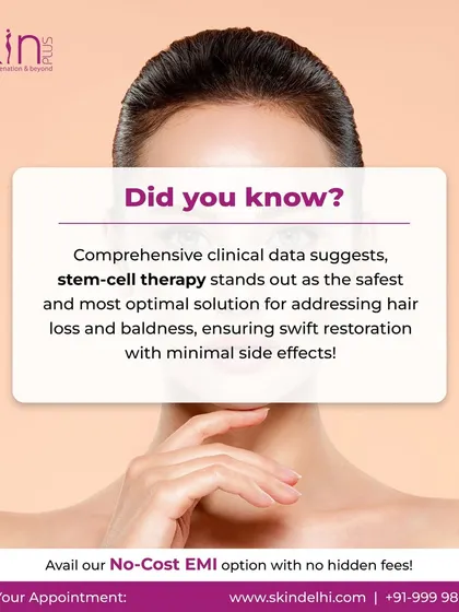 This informational graphic highlights a key fact from clinical data. Stem cell therapy is considered one of the safest and most effective solutions for addressing hair loss and baldness, ensuring restoration with minimal side effects.