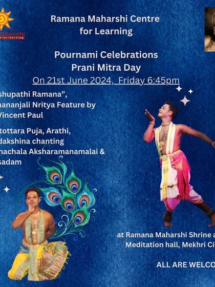 An invitation to our Pournami and Prani Mitra Day celebrations, featuring a 'Pashupathi Ramana' Nritya performance. This event celebrates Bhagavan's boundless love for animals through the art of dance.