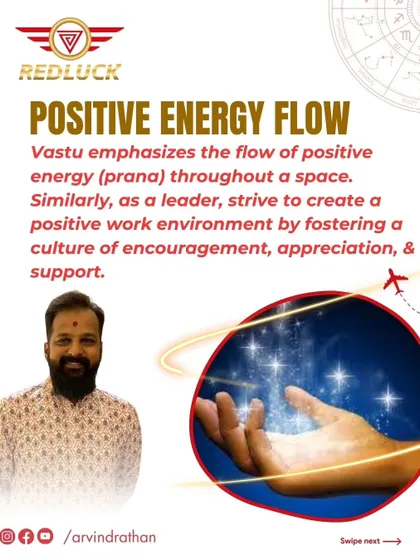 Just as Vastu emphasizes the flow of prana (positive energy), a leader should strive to create a positive work environment.