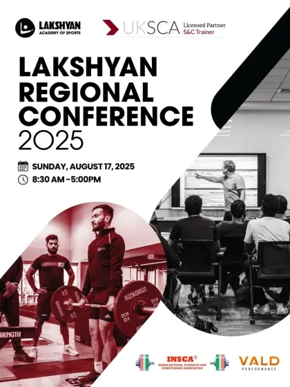 The official poster for our Lakshyan Regional Conference 2025, an event backed by UKSCA and powered by VALD Performance. The imagery combines classroom learning with practical, on-the-floor training, reflecting our holistic approach.
