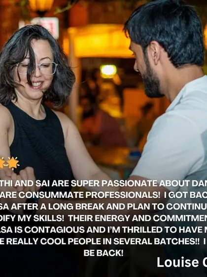 "Kirthi and Sai are super passionate about dance and are consummate professionals." We're so happy to have helped Louise get back to Salsa after a long break. Her energy is contagious.
