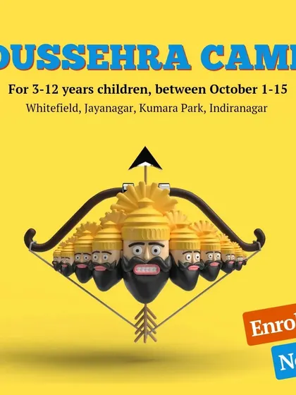 Announcing our Dussehra Camp for ages 3-12, with locations in Whitefield, Jayanagar, Kumara Park, and Indiranagar.