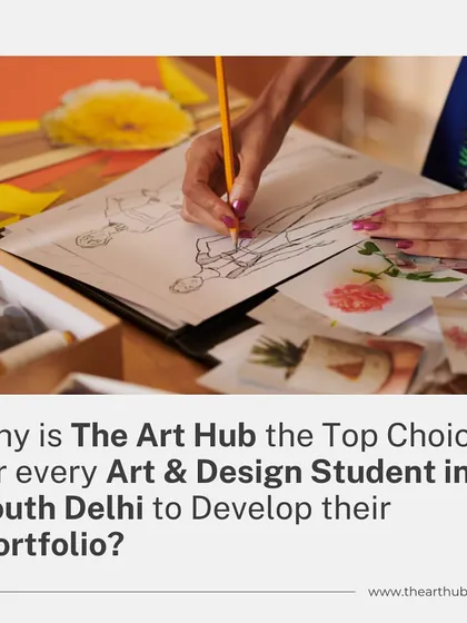 This image poses the question: Why is The Art Hub the top choice for portfolio development in South Delhi? The answer lies in our expertise, connections, and results.