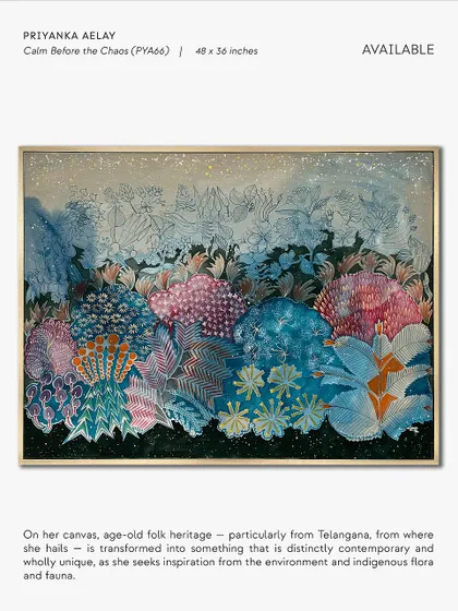 Priyanka Aelay transforms Telangana's folk heritage into a contemporary vision in "Calm Before the Chaos." Her mythical forests are filled with intricate motifs and vibrant colours, creating a magic-realist tale on canvas.