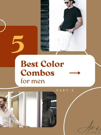 Here are five more of the best color combos for men to instantly elevate their style.