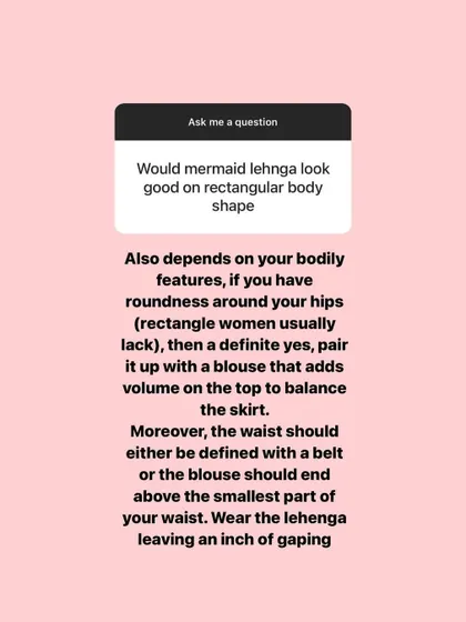 A client asked if a mermaid lehenga would suit a rectangular body shape. My answer explains that it depends on your specific features and how you style the blouse to create a balanced silhouette.