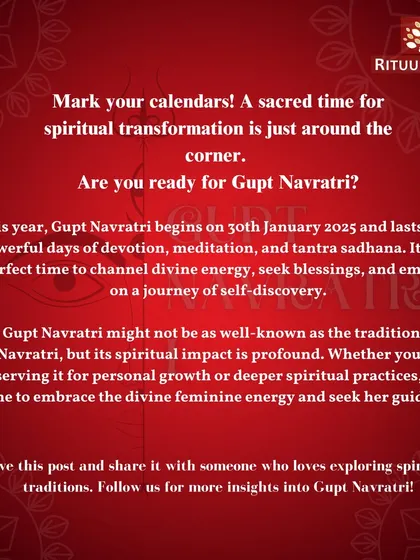 Mark your calendars for Gupt Navratri, beginning January 30th. This is a sacred time for spiritual transformation, perfect for channeling divine energy and embarking on a journey of self-discovery through devotion, meditation, and tantra sadhana.
