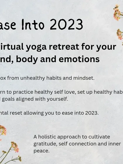 The core concept of the "Ease Into 2023" retreat. It was a holistic approach to cultivate gratitude, self-connection, and inner peace to start the new year on the right foot.