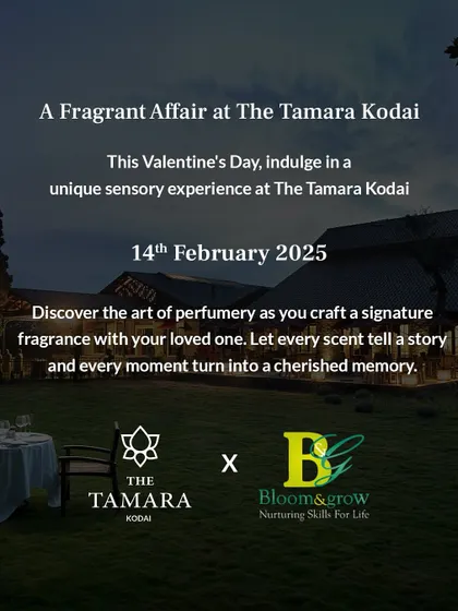 Our Valentine's Day perfumery workshop at The Tamara Kodai, promoted as "A Fragrant Affair." These special events are perfect for creating cherished memories through a unique, shared sensory experience.