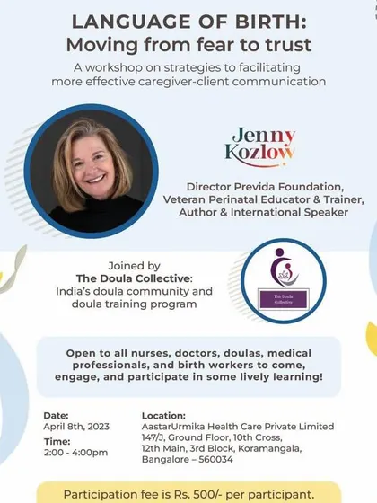 We were proud to partner with Aastrika Midwifery Centre to host a workshop on the "Language of Birth" with international speaker Jenny Kozlow. This session was designed for nurses, doctors, and doulas to learn strategies for more effective and empathetic caregiver-client communication.