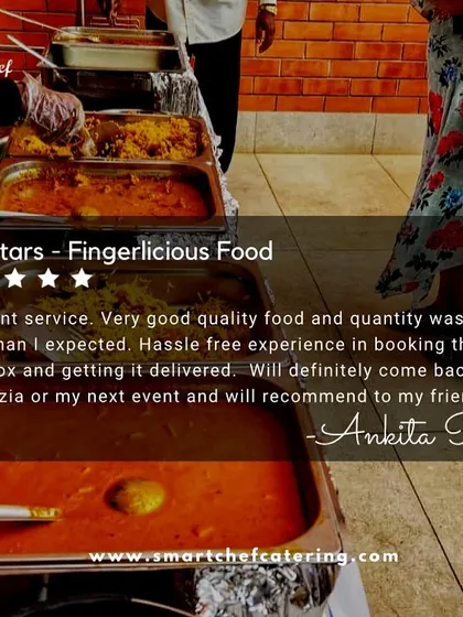 "Excellent service. Very good quality food." This 5-star review highlights the generous quantity, quality, and hassle-free booking experience we provide for our clients.