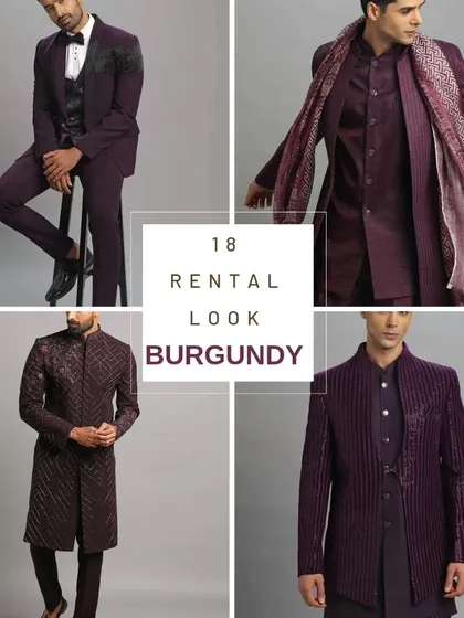 18 rental looks in burgundy. From suits to sherwanis, we have a burgundy outfit for every man.