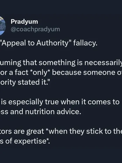 Doctors are experts in their field, but that field usually isn't exercise science or nutrition. The "Appeal to Authority" fallacy leads people to blindly follow bad fitness advice from well-meaning but unqualified professionals. I teach my clients to trust, but always verify.