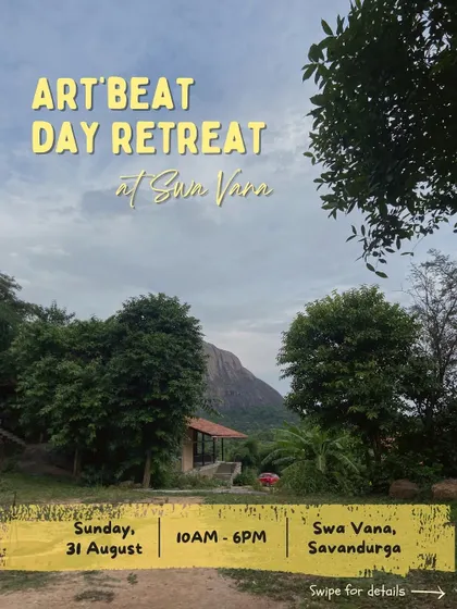 An invitation to our Art'beat Day Retreat at Swa Vana, a magical permaculture farm nestled in the lap of Savandurga. This is more than a day out; it’s an opportunity to co-create magic.