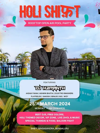 The poster for the Holi Shift rooftop pool party. I love being part of these multi-DJ lineups, bringing a day of non-stop music and festive fun to South Bengaluru.
