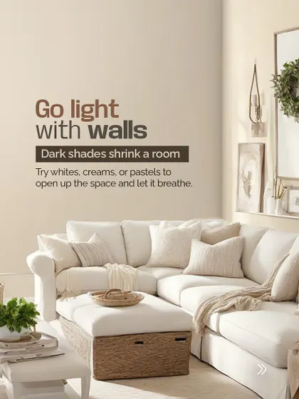 To make a small room feel bigger, go light with your wall colors. Whites, creams, or pastels open up the space and let it breathe.
