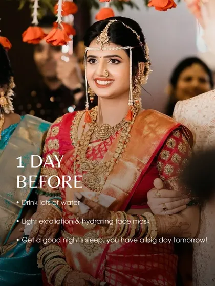 The day before is for rest and hydration. Drink plenty of water, do a light exfoliation and a hydrating face mask, and most importantly, get a good night's sleep for your big day.