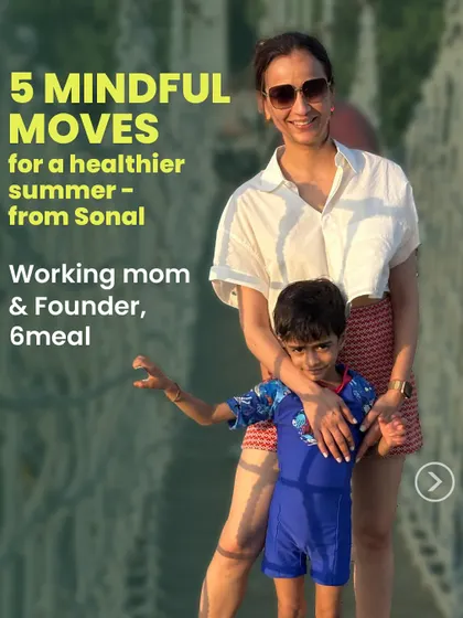 As a working mom, I know how hard it is to prioritize yourself. Here I am with my son, Abeer. This carousel shares some of my personal tips for a healthier summer, based on the principle of taking small, mindful steps every day.